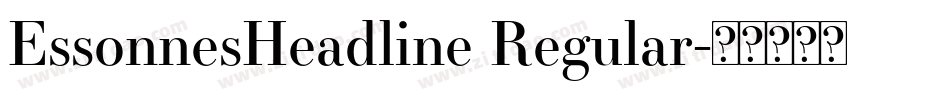 EssonnesHeadline Regular字体转换